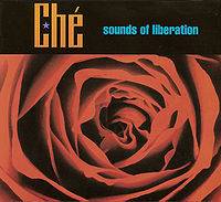 Ché : Sounds of Liberation